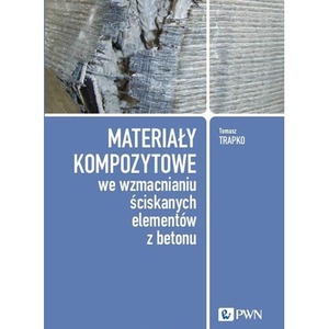 Materiały kompozytowe we wzmacnianiu ściskanych...