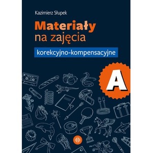 Materiały na zajęcia korekcyjno-kompensacyjne część A
