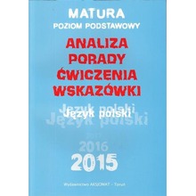 Matura 2015 Język polski. Analiza, porady.. ZP
