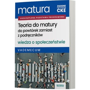 Matura 2026 Wiedza o społeczeństwie Teoria do matury Vademecum