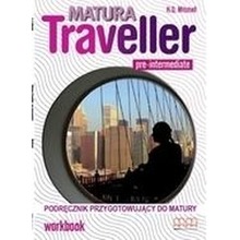 Matura Traveller Pre-Intermediate LO Ćwiczenia. Język angielski