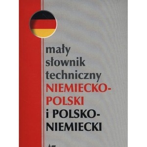 Mały słownik techniczny niemiecko-polski