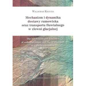 Mechanizm i dynamika dostawy rumowiska...