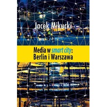 Media w smart city: Berlin i Warszawa