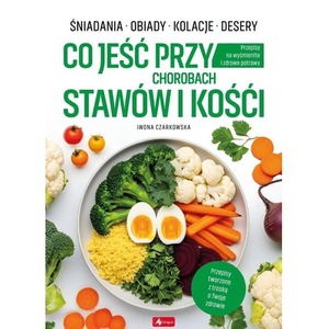 Medica. Co jeść przy chorobach stawów i kości