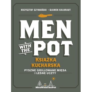 Men with the Pot: książka kucharska
