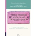 #MeToo na rzecz przyszłości. Projekty artystyczne o przemocy (seksualnej) w teatrze