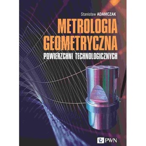 Metrologia geometryczna powierzchni technologi.