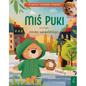 Miś Puki na tropie smoka wawelskiego. Pluszowy dziennik podróży