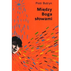 Między Boga słowami