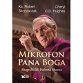 Mikrofon Pana Boga. Biografia bł. Fultona Sheena