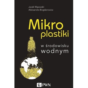 Mikroplastiki w środowisku wodnym