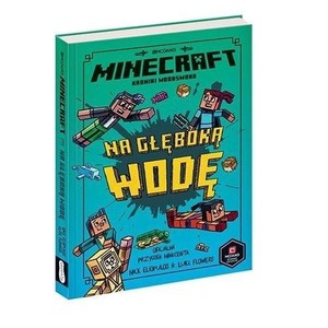 Minecraft. Na głęboką wodę w.2021