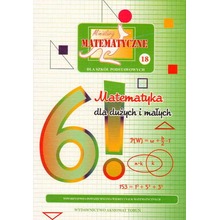 Miniatury matematyczne 18 Matematyka dla dużych..