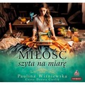 Miłość szyta na miarę audiobook