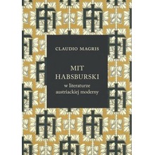 Mit habsburski w literaturze austriackiej moderny