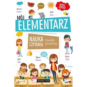 Mój Elementarz. Nauka czytania i pisania