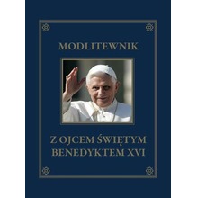Modlitewnik z Ojcem Świętym Benedyktem XVI