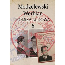 Modzelewski - Werblan. Polska Ludowa