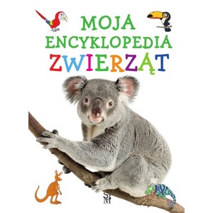 Moja encyklopedia zwierząt