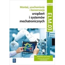 Montaż, uruchamianie i konserwacja urz. cz1 ELM.03