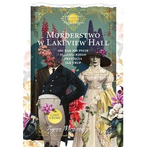 Morderstwo w Lakeview Hall. Kryminalne zagadki...