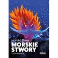 Morskie stwory i ich walory