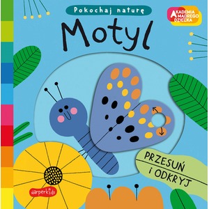 Motyl. Akademia mądrego dziecka. Pokochaj naturę