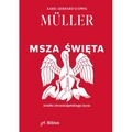 Msza Święta, źródło chrześcijańskiego życia