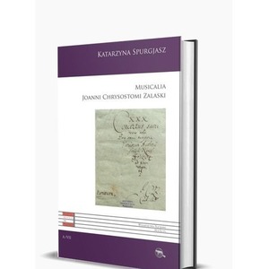 Musicalia Joanni Chrysostomi Zalaski