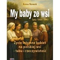 My baby ze wsi. Lata 1900-1945