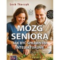 Mózg seniora. Jak być sprawnym intelektualnie