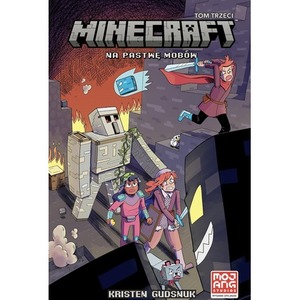 Na pastwę mobów. Minecraft. Tom 3