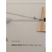 Nahum Tevet. Works on Glass, 1972-1975