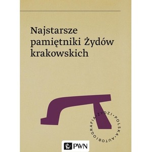 Najstarsze pamiętniki Żydów krakowskich