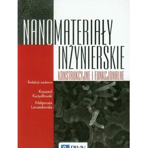 Nanomateriały inżynierskie, konstrukcyjne..