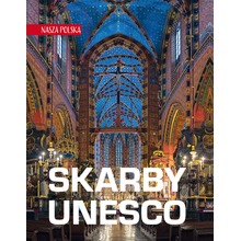 Nasza Polska. Skarby UNESCO