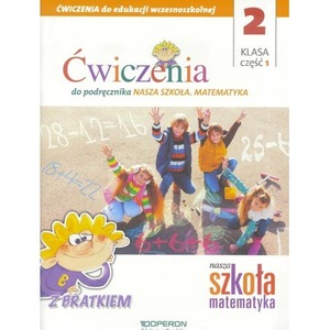 Nasza Szkoła. Matematyka SP 2/1 ćw. OPERON