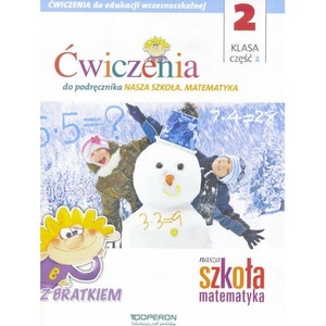 Nasza Szkoła. Matematyka SP 2/2 ćw. OPERON