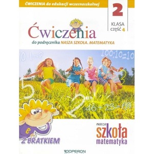 Nasza Szkoła. Matematyka SP 2/4 ćw. OPERON