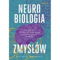 Neurobiologia zmysłów. Jak zachować równowagę sensoryczną w świecie pełnym bodźców