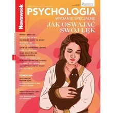 Newsweek Psychologia 3/2023 Jak oswajać swój lęk