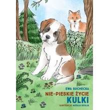Nie-pieskie życie Kulki / A non-dogs life of Kulka