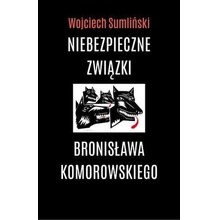 Niebezpieczne związki B. Komorowskiego. Audiobook