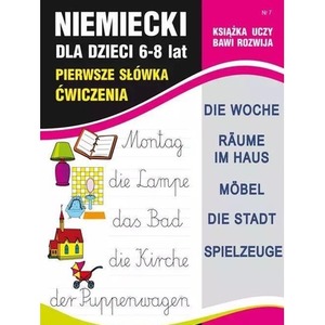 Niemiecki dla dzieci 6-8 lat Nr 7 Pierwsze słówka