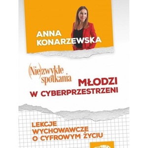 (Nie)zwykłe spotkania. Młodzi w cybersprzestrzeni