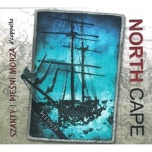 North Cape - Szanty i Pieśni Morza a'cappella CD