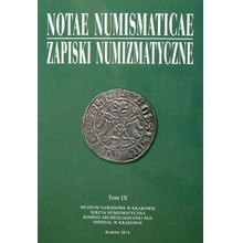 Notae Numismaticae. Zapiski Numizmatyczne T.9
