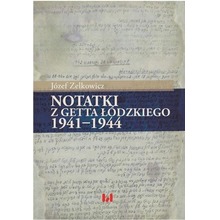 Notatki z Getta Łódzkiego 1941-1944