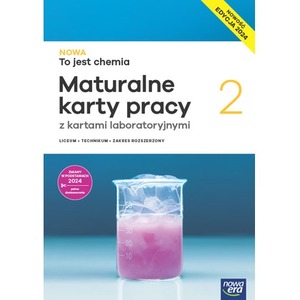 Nowa chemia maturalne karty pracy 2 liceum i technikum zakres rozszerzony EDYCJA 2025